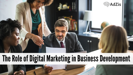 The Role of Digital Marketing in Business Development